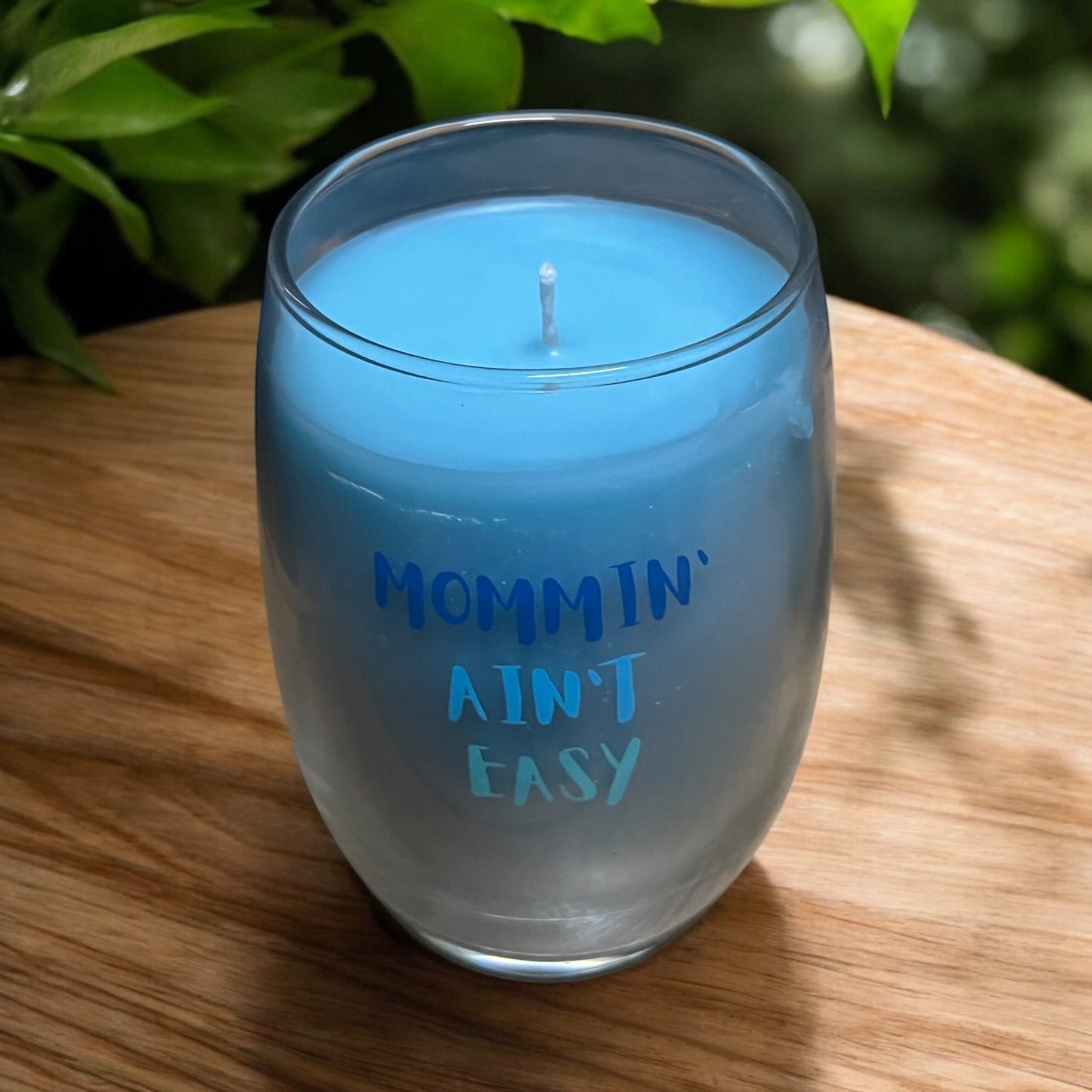 Mommin’ Ain’t Easy Scented Candle